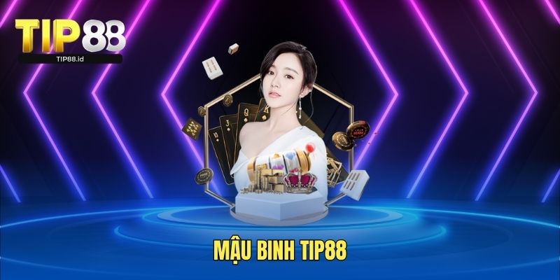Mậu binh TIP88